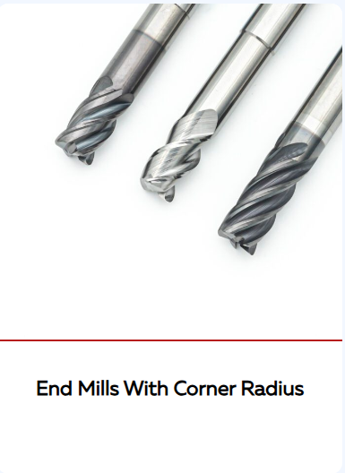 End mills with corner radius